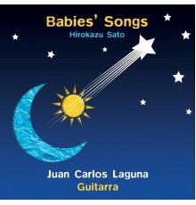 Juan Carlos Laguna - Babies' Songs