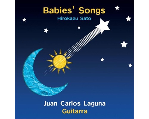 Juan Carlos Laguna - Babies' Songs