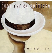 Juan Carlos Quintero - Medellín