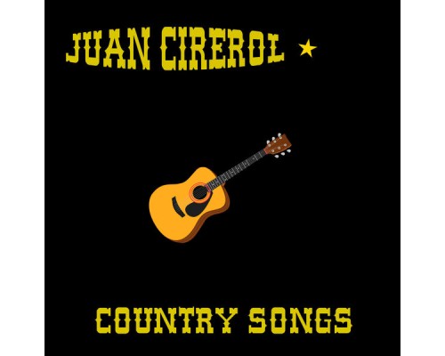 Juan Cirerol - Country Songs