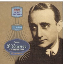 Juan D'Arienzo - El Esquinazo