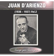 Juan D'Arienzo - (1936-1937), Vol. 2