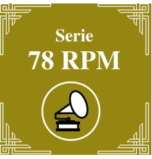 Juan D'Arienzo y su Orquesta Típica - Serie 78 RPM : Juan D'Arienzo Vol.1