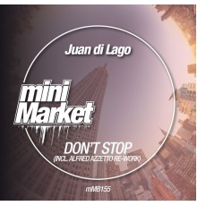 Juan Di Lago - Don't Stop