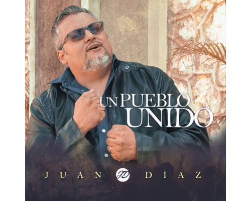 Juan Diaz - Un Pueblo Unido