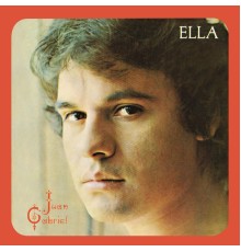 Juan Gabriel - Ella