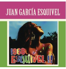 Juan Garcia Esquivel - 1968 Esquive !!