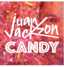 Juan Jackson - Candy