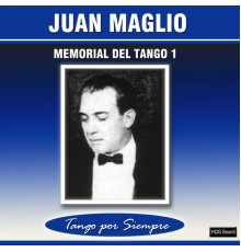 Juan Maglio - Memorial del Tango 1