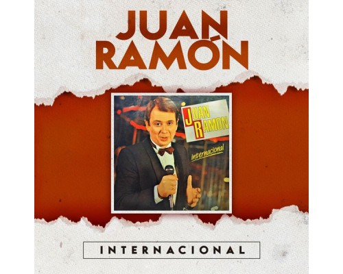 Juan Ramón - Juan Ramón Internacional