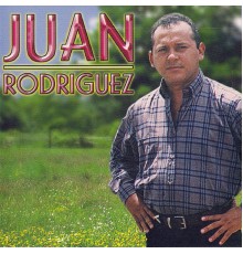 Juan Rodríguez - Juan Rodríguez