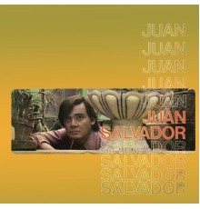 Juan Salvador - Juan Salvador