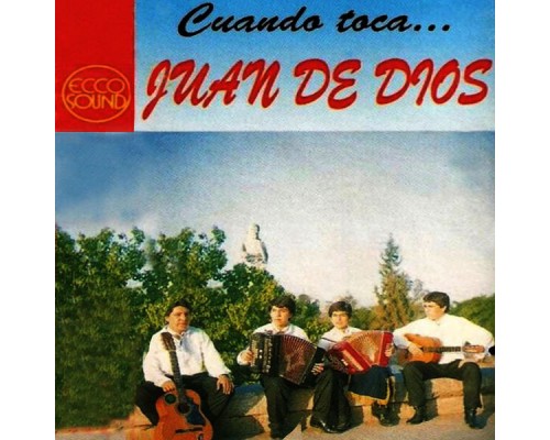 Juan de Dios - Cuando Toca...