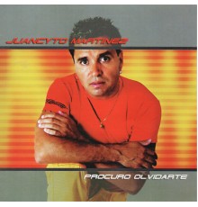Juancyto Martinez - Procuro Olvidarte