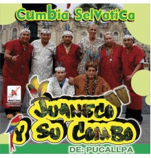 Juaneco y su Combo - Cumbia Selvatica