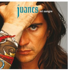 Juanes - Mi Sangre