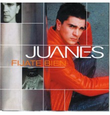 Juanes - Fijate Bien