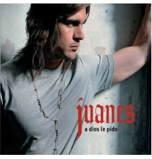 Juanes - A Dios Le Pido