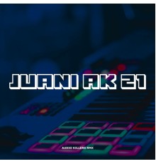 Juani - Juani AK21