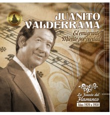 Juanito Valderrama - El Emigrante