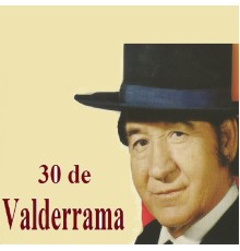 Juanito Valderrama - 30 de Valderrama