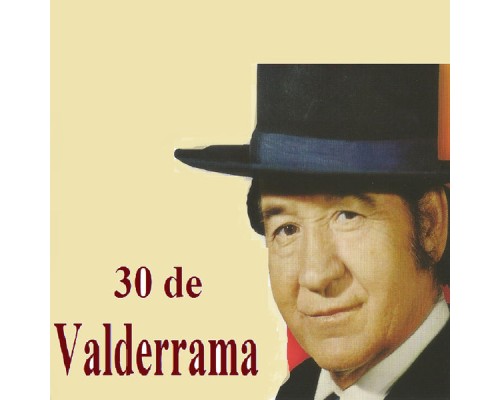 Juanito Valderrama - 30 de Valderrama