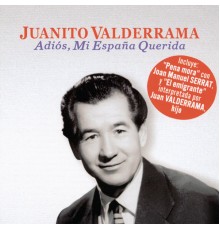 Juanito Valderrama - Adios, Mi España Querida