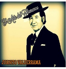 Juanito Valderrama - Juanito Valderrama - El Arte del Flamenco