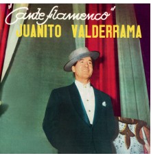 Juanito Valderrama - El Cante Flamenco de Juanito Valderrama