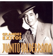 Juanito Valderrama - Grandes Exitos De Juanito Valderrama