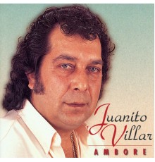 Juanito Villar - Ambore Spanish Flamenco