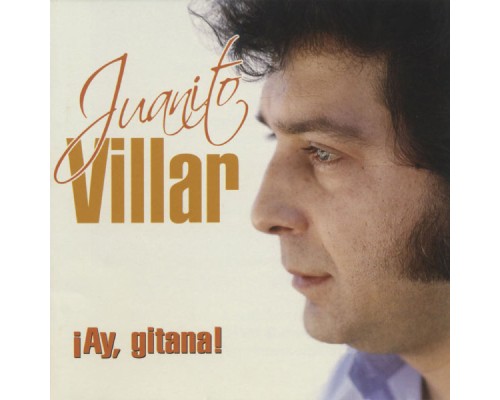 Juanito Villar - ¡Ay gitana!  (Dienc)