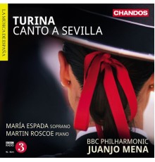 Juanjo Mena, BBC Philharmonic Orchestra, Martin Roscoe, María Espada - Turina: Canto a Sevilla, La procesión del Rocío, Rapsodia sinfónica & Danzas gitanas