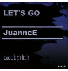 JuanncE - Let's Go