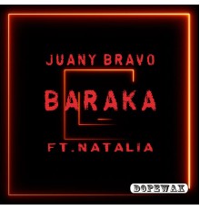 Juany Bravo - Baraka