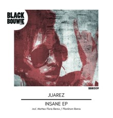 Juarez - Insane EP