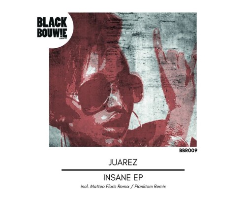 Juarez - Insane EP