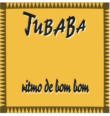 Jubaba - Ritmo de Bom Bom