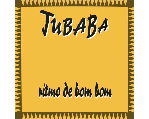 Jubaba - Ritmo de Bom Bom