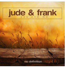 Jude & Frank - You and Me