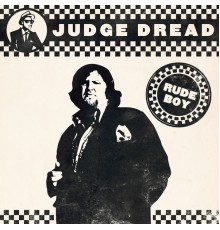 Judge Dread - Rude Boy