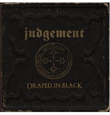 Judgement - Draped in Black