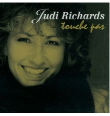 Judi Richards - Touche pas