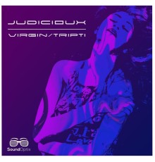 Judicioux - Virgin / Tripti