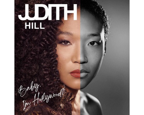 Judith Hill - Baby, I'm Hollywood!