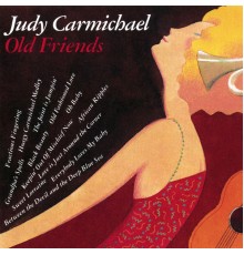 Judy Carmichael - Old Friends