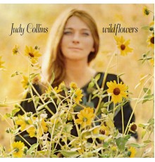 Judy Collins - Wildflowers