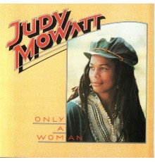 Judy Mowatt - Only A Woman