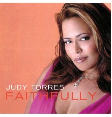 Judy Torres - Faithfully