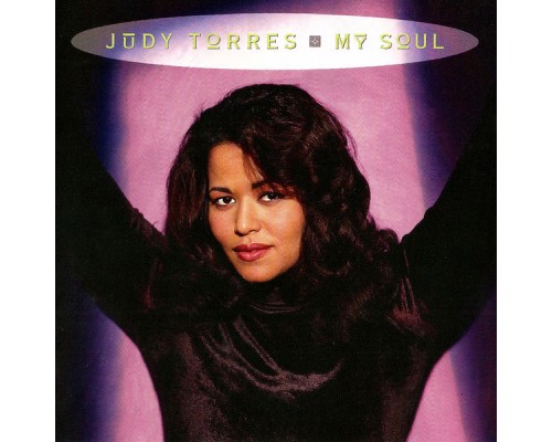 Judy Torres - My Soul